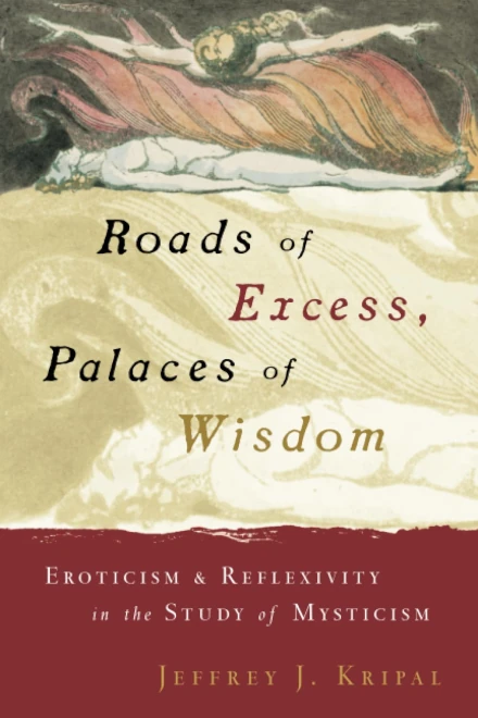 Roads of Excess, Palaces of Wisdom