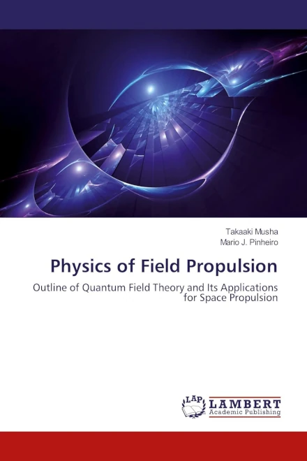 Physics of Field Propulsion