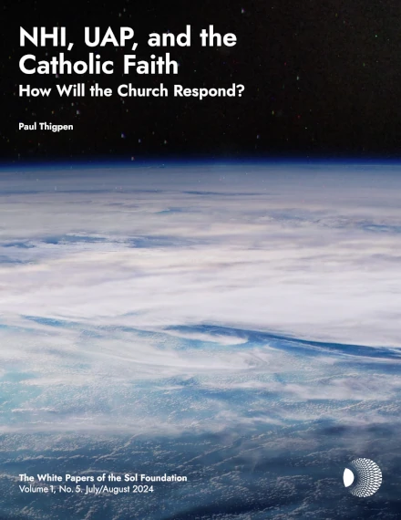 NHI, UAP, and the Catholic Faith: How Will the Church Respond?