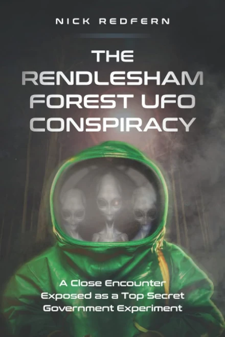 The Rendlesham Forest UFO Conspiracy