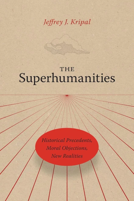 The Superhumanities